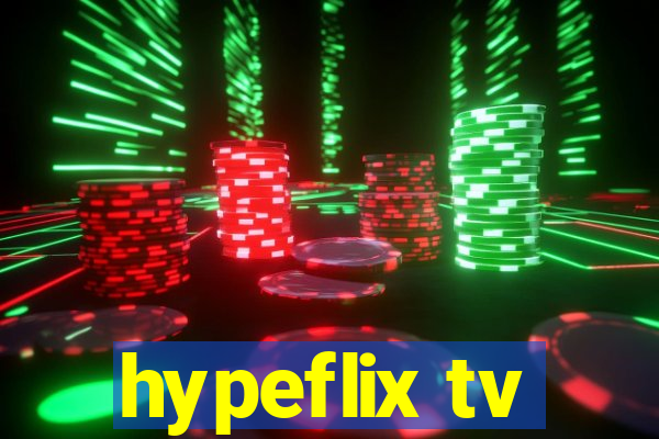 hypeflix tv